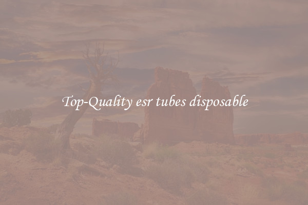 Top-Quality esr tubes disposable