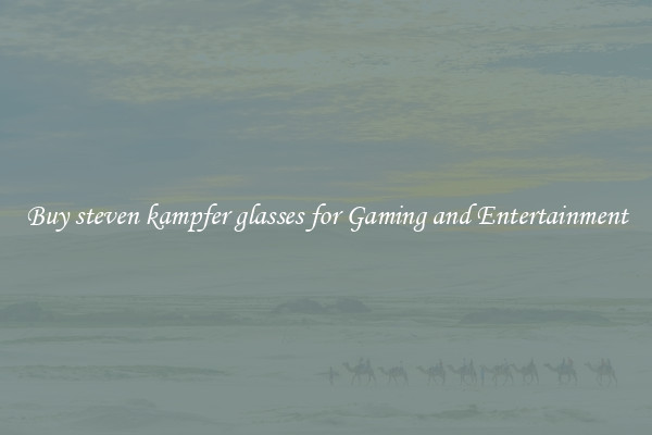 Buy steven kampfer glasses for Gaming and Entertainment