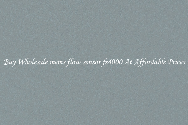 Buy Wholesale mems flow sensor fs4000 At Affordable Prices