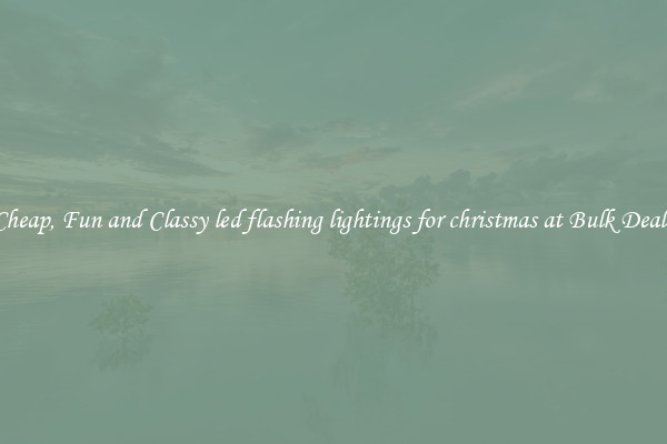 Cheap, Fun and Classy led flashing lightings for christmas at Bulk Deals