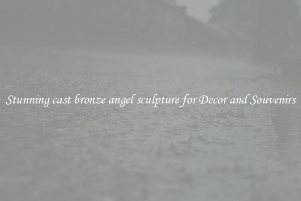 Stunning cast bronze angel sculpture for Decor and Souvenirs