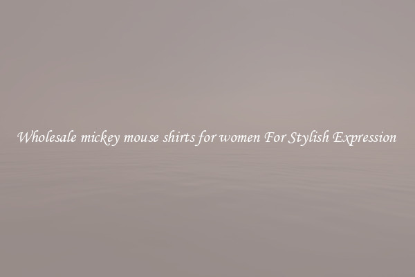 Wholesale mickey mouse shirts for women For Stylish Expression 