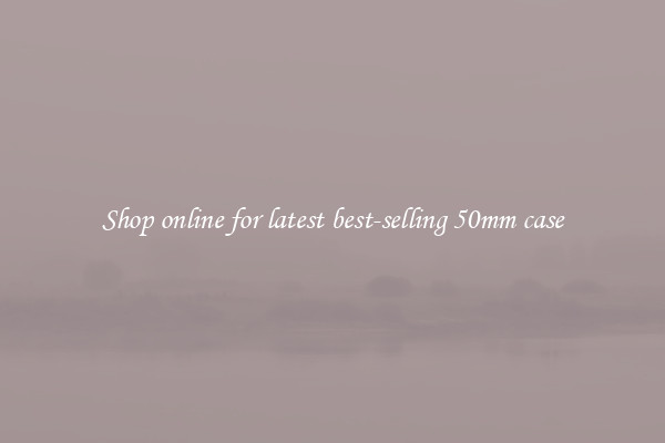 Shop online for latest best-selling 50mm case